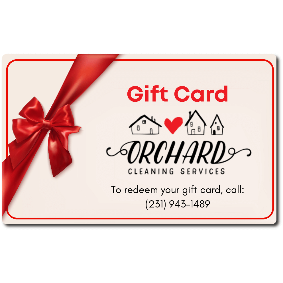 Gift Card - Orchard Cleaning Services - Traverse City, MI - House
